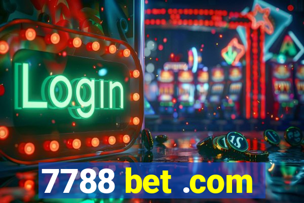 7788 bet .com